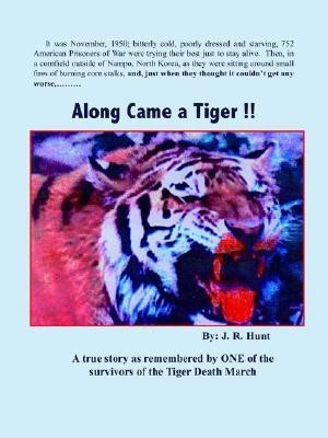 Along Came a Tiger !!(English, Paperback, Hunt J. R.)
