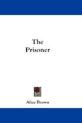 The Prisoner(English, Paperback, Brown Alice Professor)