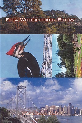 Effa Woodpecker Story(English, Hardcover, Wilson Essien Ph.D.)