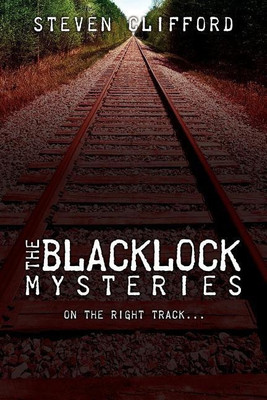 The Blacklock Mysteries(English, Paperback, Clifford Steven)