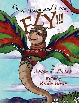 I'm a Worm and I can.FLY!!!(English, Paperback, Rusco Jason R)