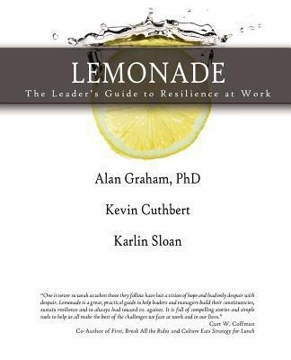 Lemonade the Leader's Guide to Resilience at Work(English, Paperback, Graham Alan)