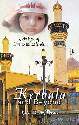 Kerbala and Beyond(English, Hardcover, al-Jibouri Yasin T.)
