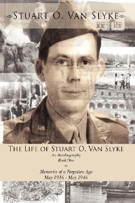 The Life of Stuart O. Van Slyke(English, Hardcover, Van Slyke Stuart, O.)
