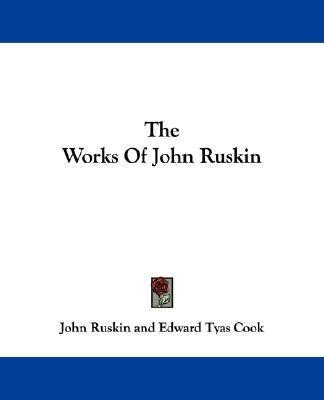 The Works of John Ruskin(English, Paperback, Ruskin John)