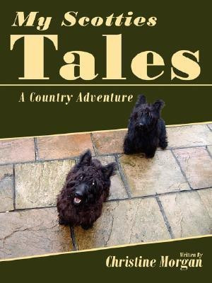 My Scotties Tales(English, Paperback, Morgan Christine)