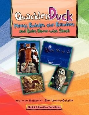 Quackless Duck Meets Rudolph the Reindeer(English, Paperback, Lowrey-Christian Jane)