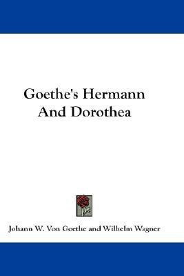 Goethe's Hermann And Dorothea(English, Paperback, Goethe Johann W Von)