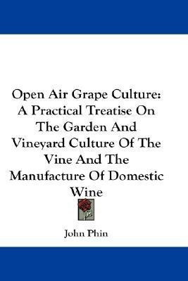Open Air Grape Culture(English, Paperback, Phin John)