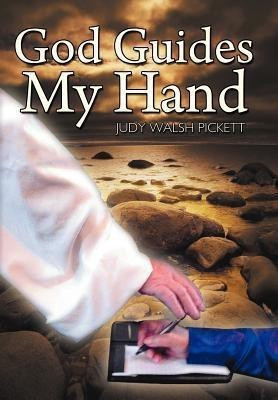 God Guides My Hand(English, Hardcover, Pickett Judy Walsh)