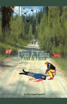 Flora and Fauna(English, Paperback, Trammell Elwin Denard)