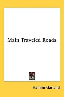 Main Traveled Roads(English, Paperback, Garland Hamlin)