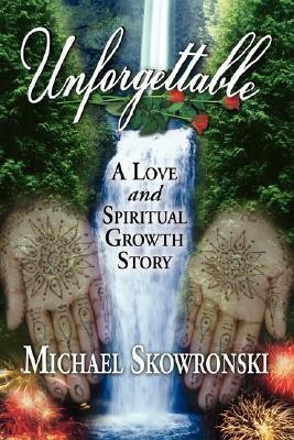 Unforgettable(English, Paperback, Skowronski Michael)
