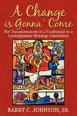 A Change is Gonna' Come(English, Paperback, Johnson Barry C.)
