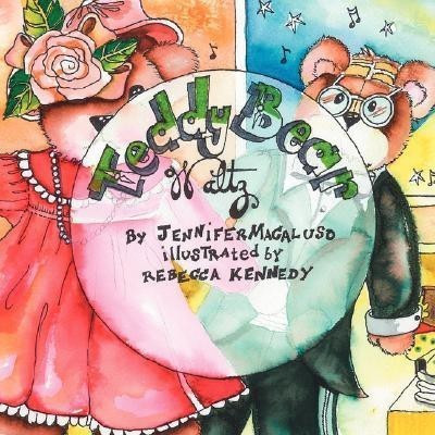 Teddy Bear Waltz(English, Paperback, Macaluso Jennifer)