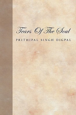 Tears Of The Soul(English, Paperback, Digpal Prithipal Singh)