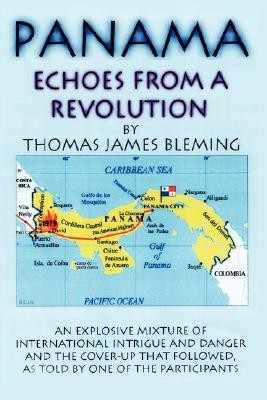 Panama-Echoes From A Revolution(English, Paperback, Bleming Thomas James)