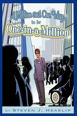 A Million and One Ways to be One-in-a-Million(English, Hardcover, Heaslip Steven J.)