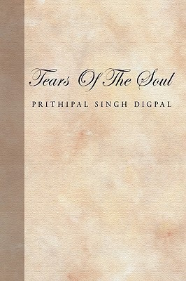 Tears Of The Soul(English, Hardcover, Digpal Prithipal Singh)