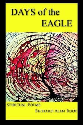 DAYS of the EAGLE(English, Paperback, Ruof Richard Alan)