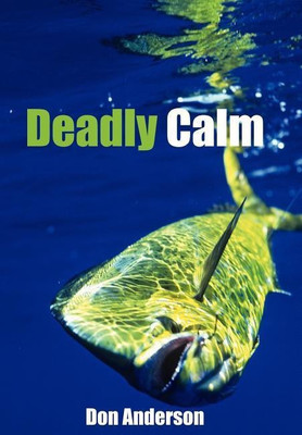 Deadly Calm(English, Hardcover, Anderson Don)