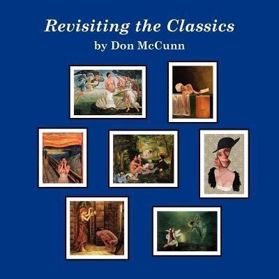 Revisiting the Classics(English, Paperback, McCunn Don)