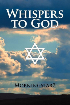 Whispers to God(English, Paperback, Morningstar7)