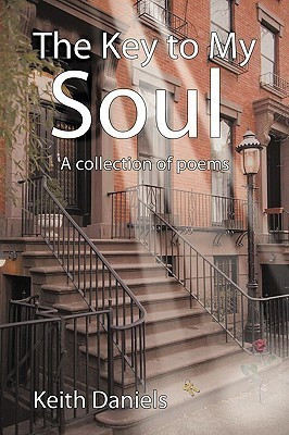 The Key to My Soul(English, Paperback, Daniels Keith)