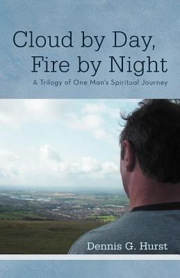 Cloud by Day, Fire by Night(English, Paperback, Hurst Dennis G)