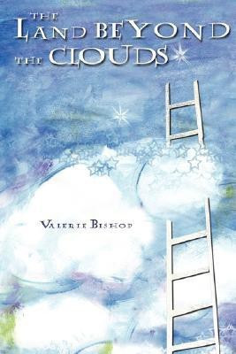 The Land Beyond the Clouds(English, Paperback, Bishop Valerie)