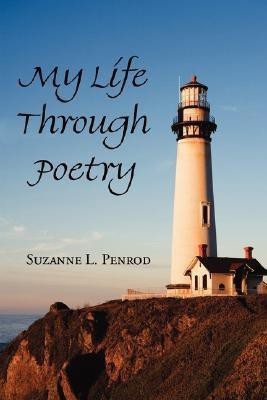 My Life Through Poetry(English, Paperback, Penrod Suzanne L.)