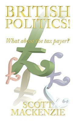 British Politics!(English, Paperback, MacKenzie Scott)