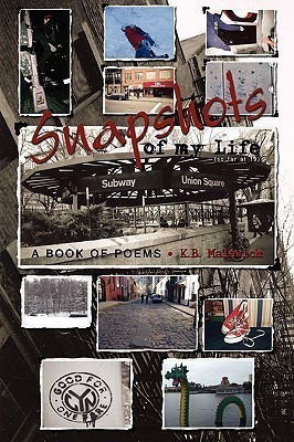 Snapshots of My Life (So Far at 19)(English, Paperback, Malewich K.B.)