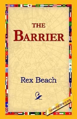 The Barrier(English, Hardcover, Beach Rex)