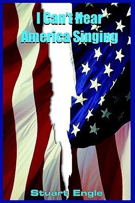 I Can't Hear America Singing(English, Paperback, Engle Stuart)