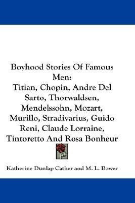 Boyhood Stories Of Famous Men(English, Paperback, Cather Katherine Dunlap)