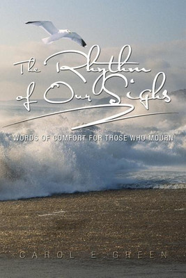 The Rhythm of Our Sighs(English, Paperback, Green Carol E)