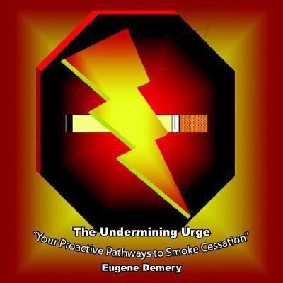 The Undermining Urge(English, Paperback, Eugene Demery)