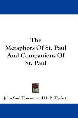 The Metaphors Of St. Paul And Companions Of St. Paul(English, Paperback, Howson John Saul)