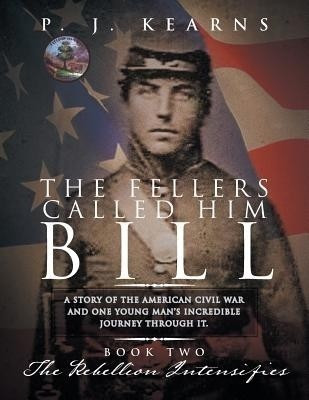 The Fellers Called Him Bill (Book II)(English, Paperback, Kearns P J)