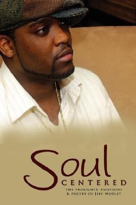 Soul Centered(English, Paperback, Motley Jeff)