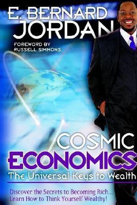 Cosmic Economics(English, Paperback, Jordan E., Bernard)