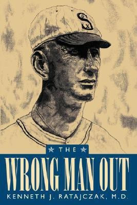 The Wrong Man Out(English, Hardcover, Ratajczak Kenneth J.)