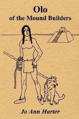 Olo of the Mound Builders(English, Paperback, Harter Jo Ann)