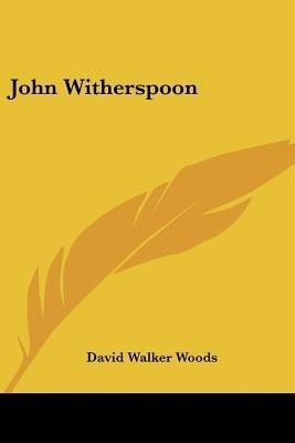 John Witherspoon(English, Paperback, Woods David Walker)