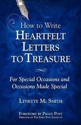 How to Write Heartfelt Letters to Treasure(English, Paperback, Smith Lynette M.)