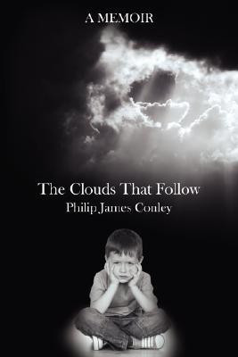 The Clouds That Follow(English, Paperback, Conley Philip James)