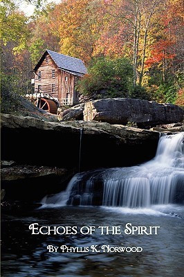 Echoes of the Spirit(English, Paperback, Norwood Phyllis K.)