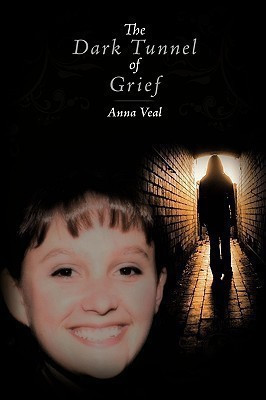 The Dark Tunnel of Grief(English, Paperback, Veal Anna)