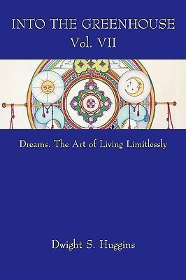 Into the Greenhouse Vol. VII(English, Paperback, Huggins Dwight S.)